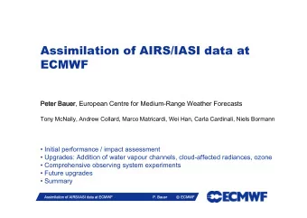 Assimilation of AIRS/IASI data at  ECMWF  PeterBauer