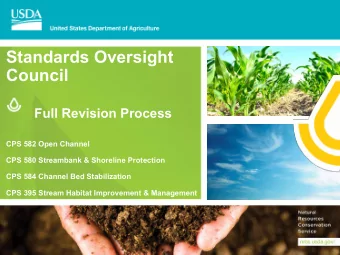 Standards Oversight  Council  Full Revision Process  CPS 582 Open Channel  CPS 580 Streambank &amp;