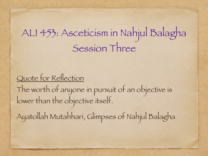 ali 453 asceticism in nahjul balagha session three