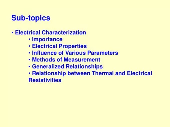 Sub-topics  Electrical Characterization  Importance  Electrical Properties  Influence