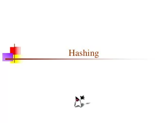 Hashing  Searching  Consider the problem of searching an array for a given  value  If the