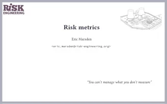 Risk metrics  Eric Marsden  &lt;eric.marsden@risk-engineering.org&gt;  You cant manage what