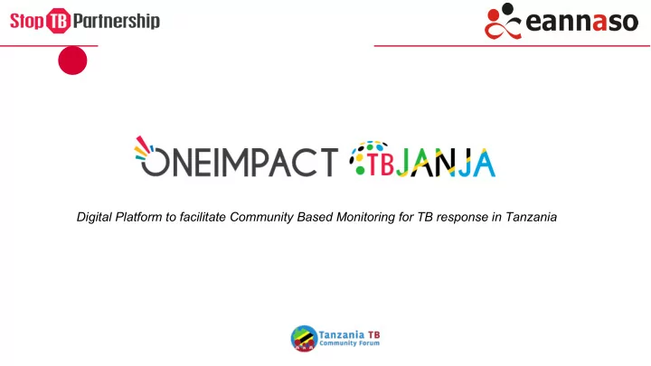 digital platform to facilitate community based monitoring