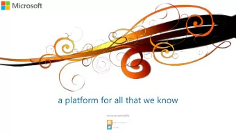 a platform for all that we know  savas parastatidis  http://savas.me  savasp  transition from web