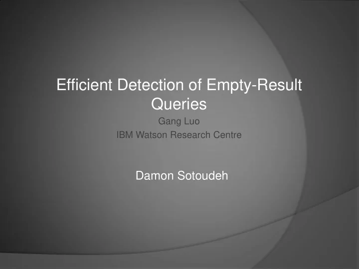efficient detection of empty result