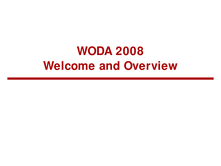 woda 2008 welcome and overview 6 th international