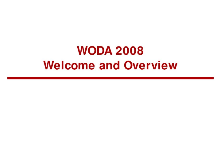 woda 2008 welcome and overview 6 th international