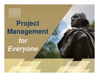 Project  Management  for  Everyone  Contact Information  Project Management for Everyone  Adam