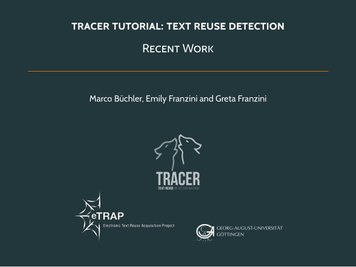 tracer tutorial text reuse detection recent work