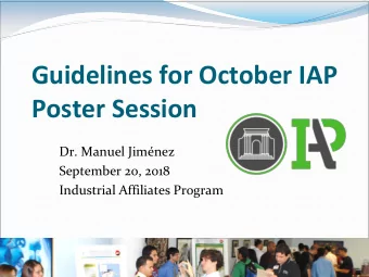 Guidelines for October IAP  Poster Session  Dr. Manuel Jimnez  September 20, 2018  Industrial