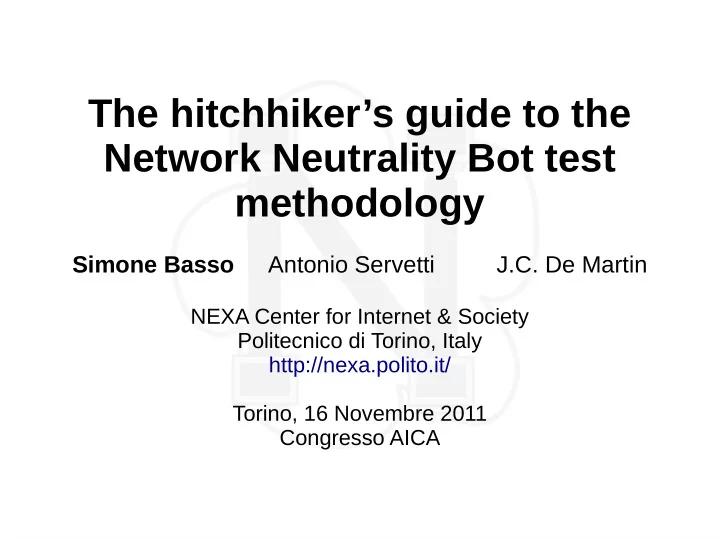 the hitchhiker s guide to the network neutrality bot test