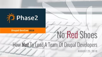 No Red Shoes  Drupal GovCon 2018 How Not To Lead A Team Of Drupal Developers  AUGUST 23, 2018