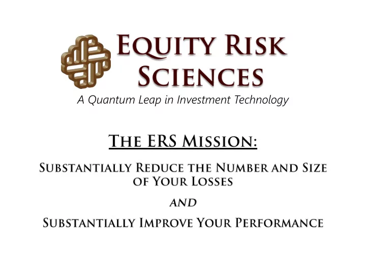 a quantum leap in investment technology rule no 1 neve
