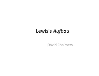 Lewiss   Au#au   David  Chalmers   Carnap  s   Au#au   Rudolf  Carnap