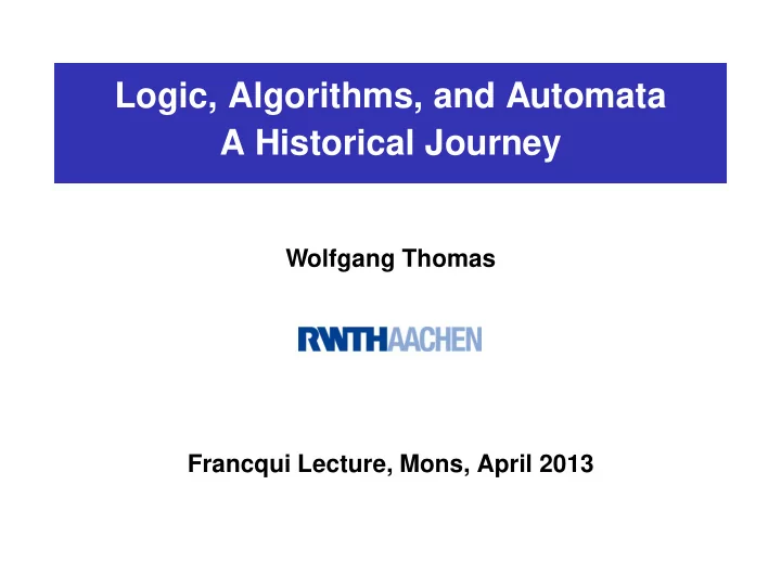 logic algorithms and automata a historical journey