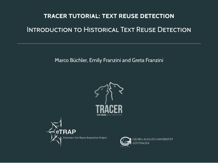tracer tutorial text reuse detection introduction to