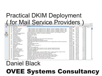 Practical DKIM Deployment  ( for Mail Service Providers )  Daniel Black  OVEE Systems Consultancy