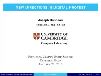 Whats wrong with the world today?  Joseph Bonneau (University of Cambridge)  Whats in a Name?