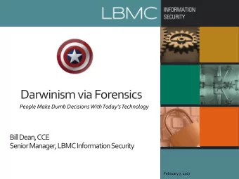 Darwinism via Forensics People Make Dumb Decisions With Todays Technology  Bill Dean, CCE