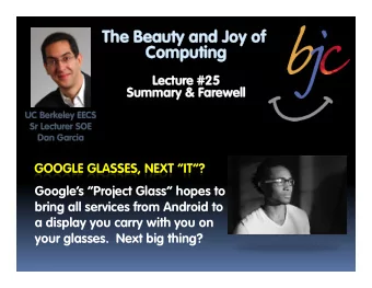 The Beauty and Joy of  The Beauty and Joy of  Computing  Computing  Lectur  Lecture #25  e #25