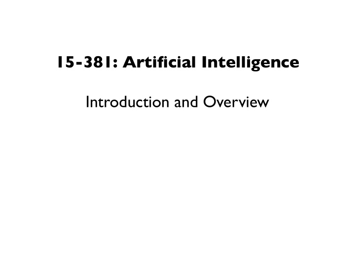 15 381 artificial intelligence introduction and overview