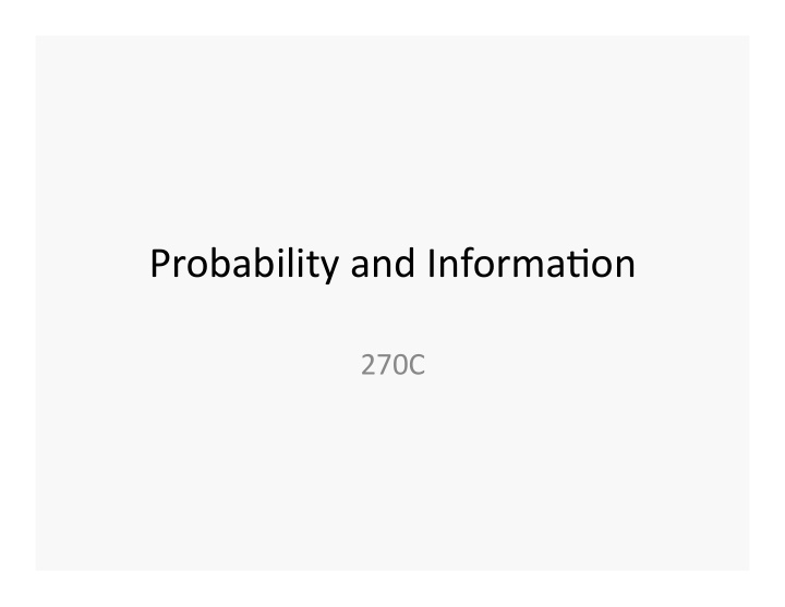 probability and informa0on