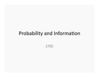 Probability  and  Informa0on    270C    Defini0on  of  Probability