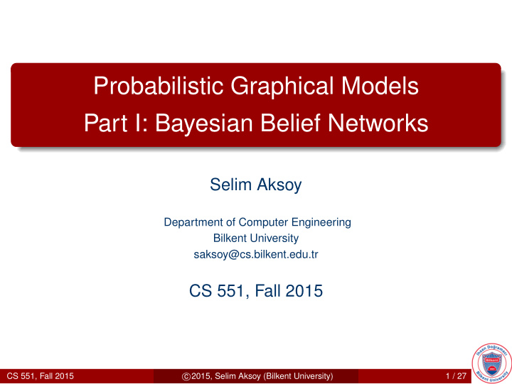 probabilistic graphical models part i bayesian belief