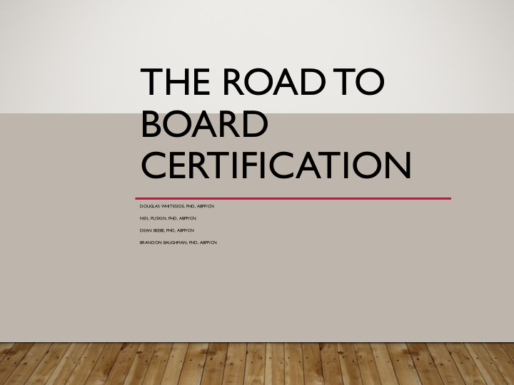 the road to board certification