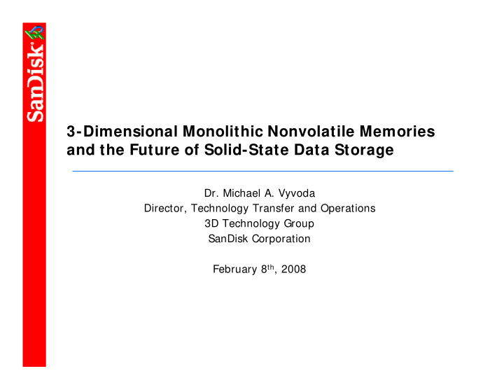 3 dimensional monolithic nonvolatile memories and the