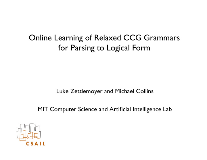 online learning of relaxed ccg grammars for parsing to