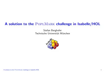 A solution to the PoplMark challenge in Isabelle/HOL  Stefan Berghofer  Technische Universit  at