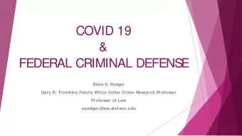 COVID 19  &amp;  FEDERAL CRIMINAL DEFENS  E  Ellen S. Podgor  Gary R. Trombley Family White Collar