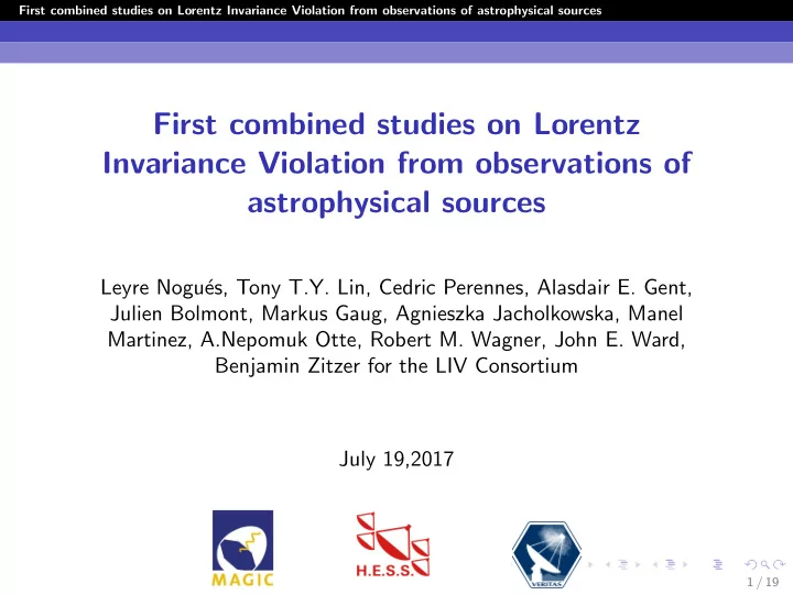 first combined studies on lorentz invariance violation