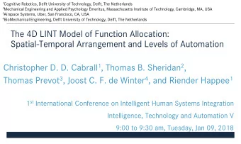 The 4D LINT Model of Function Allocation:  Spatial-Temporal Arrangement and Levels of Automation