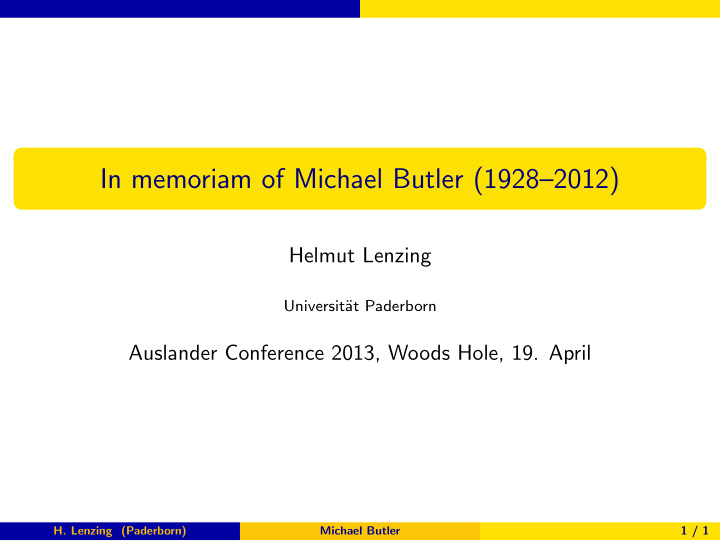in memoriam of michael butler 1928 2012