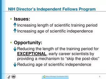 Issues:  Increasing length of scientific training period  Increasing age of scientific