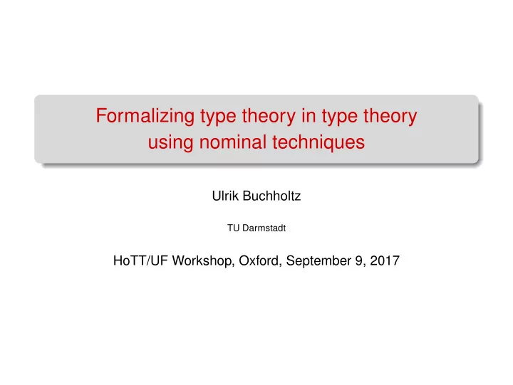formalizing type theory in type theory using nominal
