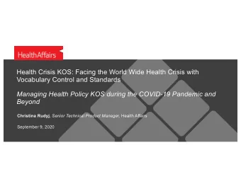 Health Crisis KOS: Facing the World Wide Health Crisis with  Vocabulary Control and Standards
