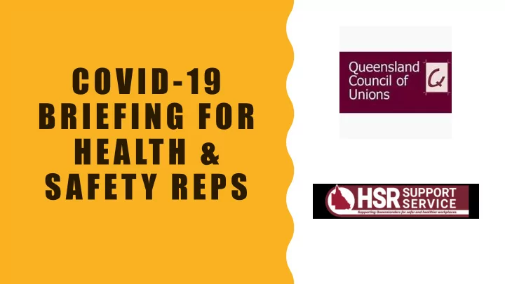 covid 19 briefing for health safet y reps about this