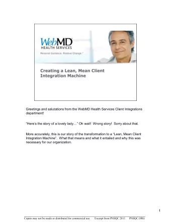 Greetings and salutations from the WebMD Health Services Client Integrations  department!