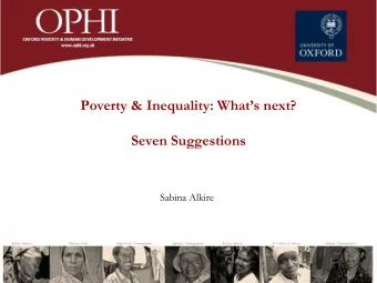 Seven Suggestions  Sabina Alkire  Seven Frontiers for  Multidimensional Measures 1. Data : Missing