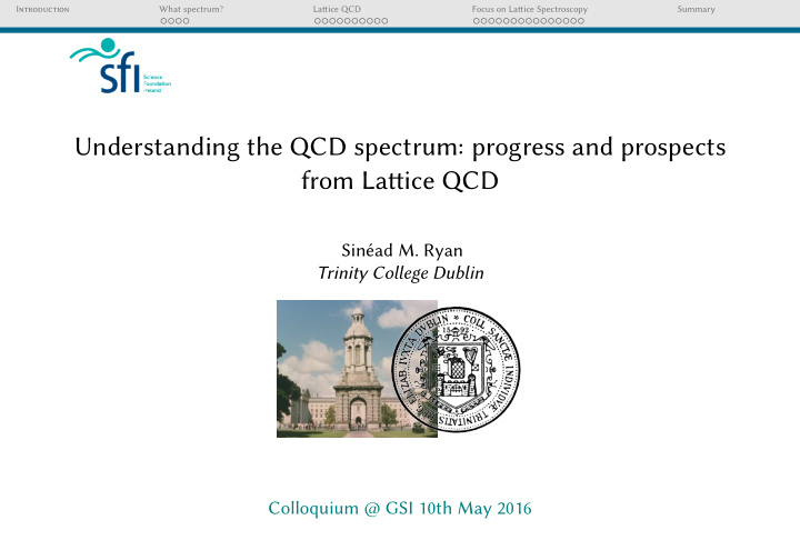 understanding the qcd spectrum progress and prospects