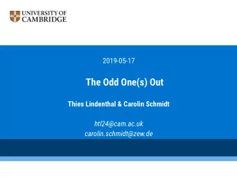 The Odd One(s) Out  Thies Lindenthal &amp; Carolin Schmidt  htl24@cam.ac.uk  carolin.schmidt@zew.de