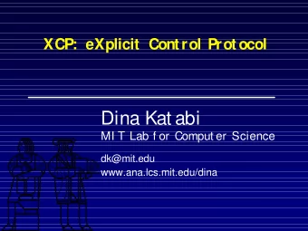 Dina Kat abi  MI T Lab f or  Comput er  Science  dk@mit.edu  www.ana.lcs.mit.edu/dina  Sharing t he