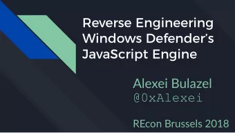 Alexei Bulazel  @0xAlexei  REcon Brussels 2018  About Me   Security researcher at River Loop