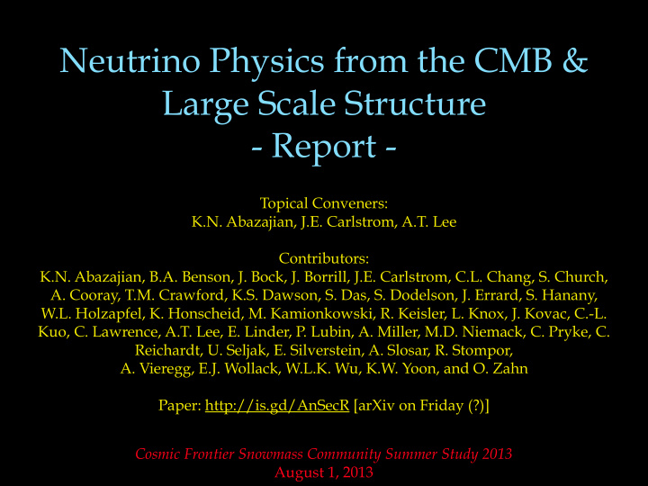 neutrino physics from the cmb large scale structure report