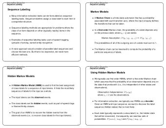 Sequence Labeling  Markov Models  Many information extraction tasks can be formulated as