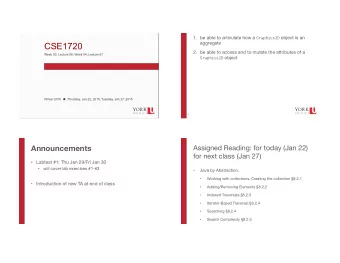 CSE1720 2. be able to access and to mutate the attributes of a  Week 03, Lecture 06; Week 04,
