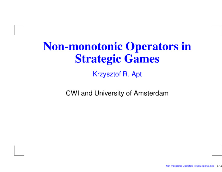 non monotonic operators in strategic games